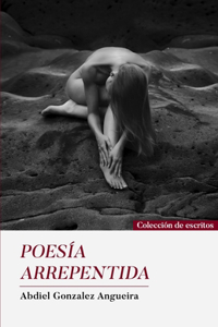 Poesía Arrepentida