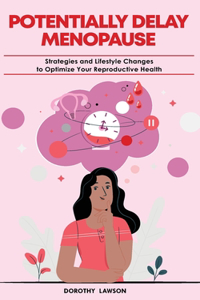 Potentially Delay Menopause