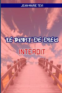 Pont de Dieu Interdit