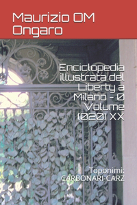 Enciclopedia illustrata del Liberty a Milano - 0 Volume (020) XX