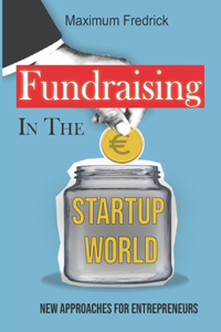 Fundraising In The Startup World