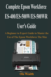 Complete Epson Workforce ES-400/ES-500W/ES-500WR User's Guide