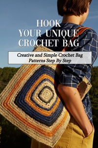 Hook Your Unique Crochet Bag