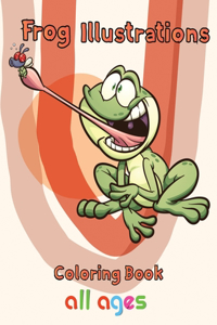 Frog illustrations Coloring Book all ages