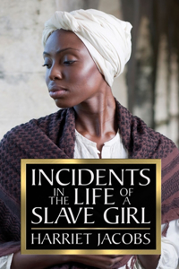 Incidents in the Life of a Slave Girl