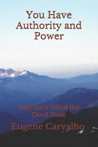 You Have Authority and Power