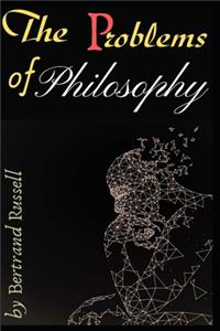 The Problems of Philosophy by Bertrand Russell
