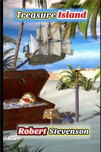 Treasure Island By Robert Louis Stevenson (A Mysterious Pirate) (Annotated & Illustrated)