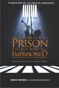 In Prison But Not Imprisoned