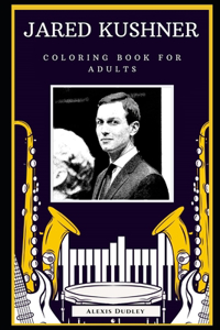 Jared Kushner Coloring Book for Adults