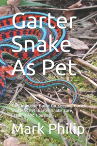 Garter Snake As Pet