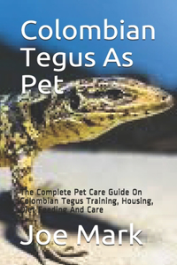 Colombian Tegus As Pet