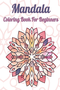 Mandala Coloring Book for Beginners