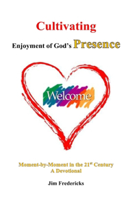 Cultivating Enjoyment of God's Presence
