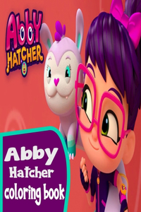 Abby Hatcher Coloring Book