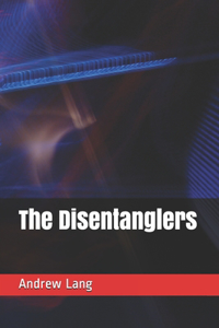 The Disentanglers