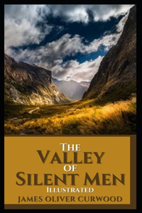The Valley of Silent Men