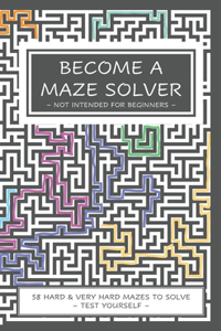 Become a Maze Solver