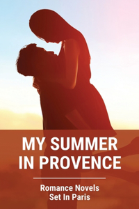 My Summer In Provence