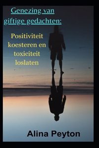 Genezing van giftige gedachten