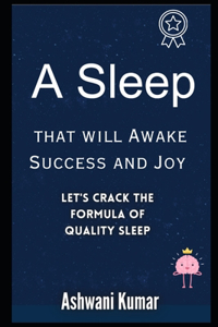 A Sleep That Will Awake Success And Joy