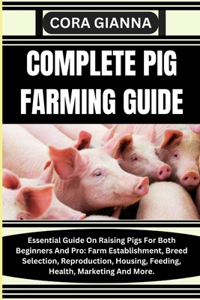 Complete Pig Farming Guide