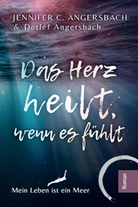 Herz heilt, wenn es fühlt