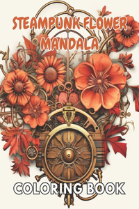 Steampunk Flower Mandala Coloring Book