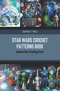 Star Wars Crochet Patterns Book