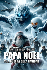 Papá Noel y la Guerra de la Navidad