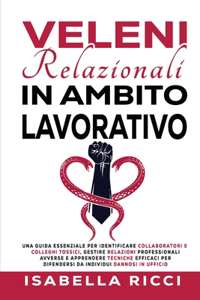 veleni relazionali in ambito lavorativo