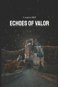 Echoes of Valor