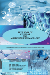 TEXT BOOK OF CELLULAR AND MOLECULAR PHARMACOLOGY