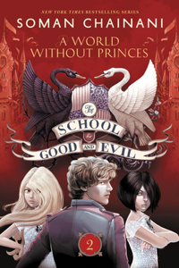 The School for Good and Evil #2: A World Without Princes