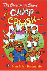 The Berenstain Bears Chapter Book: Camp Crush