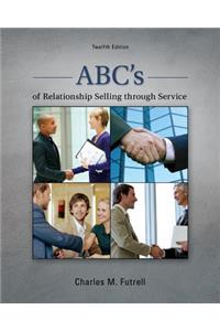 Abc's of Relationship Selling Through Service