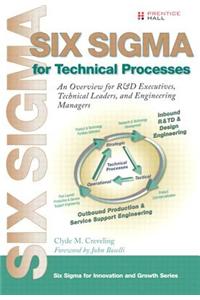 Six SIGMA for Technical Processes