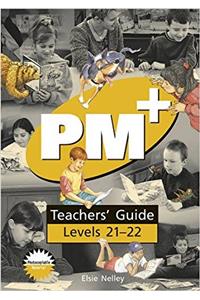 PM Plus Gold Teachers Guide Level 21- 22 (Pm Teachers Guide)