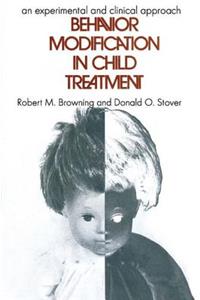 Behavior Modification in Child Treatment