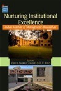 Nurturing Institutional Excellence: Indian Institute of Management Ahmedabad