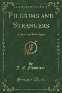 Pilgrims and Strangers