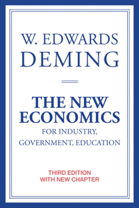 New Economics for Industry, Government, Education, Third Edition