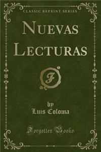 Nuevas Lecturas (Classic Reprint)