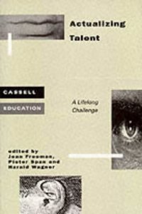 Actualizing Talent: A Lifelong Challenge (Cassell Education)