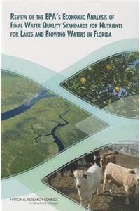 Review of the Epa's Economic Analysis of Final Water Quality Standards for Nutrients for Lakes and Flowing Waters in Florida