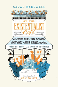 At the Existentialist Café: Freedom, Being and Apricot Cocktails