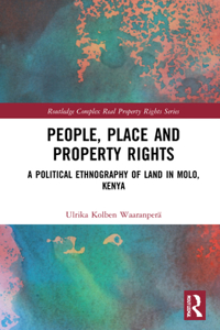 People, Place and Property Rights