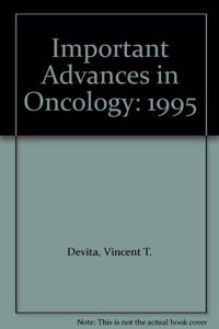 Important Advances in Oncology: 1995