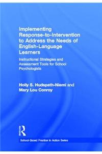 Implementing Response-To-Intervention to Address the Needs of English-Language Learners