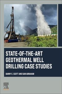 State-Of-The-Art Geothermal Well Drilling Case Studies